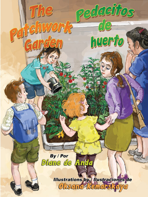 Title details for The Patchwork Garden / Pedacitos de huerto by Diane de Anda - Available